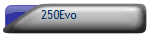 250Evo